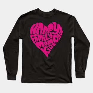 happy family Long Sleeve T-Shirt